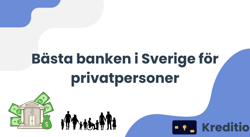 Bästa banken i Sverige för privatpersoner