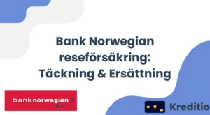 Bank Norwegian reseförsäkring: Täckning & Ersättning