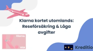 Klarna kortet utomlands: Reseförsäkring & Låga avgifter
