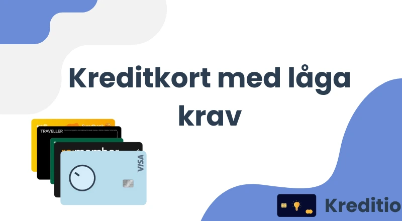 Kreditkort med låga krav