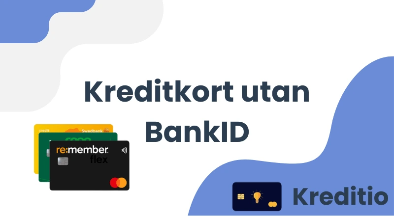 Kreditkort utan BankID